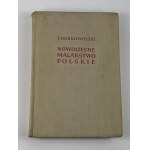 Dobrowolski Tadeusz - Nowoczesne malarstwo polskie t. I- III