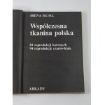 Huml Irena - Współczesna tkanina polska