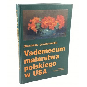 Jordanowski Stanisław, Vademecum malarstwa polskiego w USA