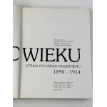 Charazińska Elżbieta, Kossowski Łukasz - Koniec wieku. Sztuka polskiego modernizmu 1890 - 1914