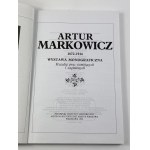 Artur Markowicz 1872 - 1934 wystawa monograficzna. Katalog prac istniejących i zaginionych