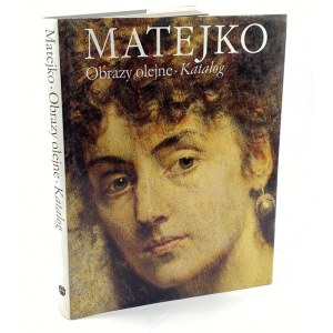 Sroczyńska Krystyna, Matejko. Obrazy olejne. Katalog