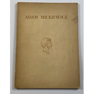 Przewodnik po wystawie jubileuszowej 150 lecie urodzin Adama Mickiewicza 1798-1948