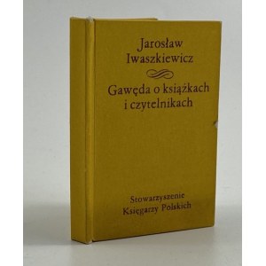 Iwaszkiewicz Jarosław, Gawęda o książkach i czytelnikach [miniatura]