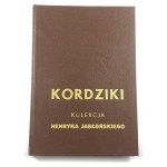 [Jabłoński Henryk] Kordziki. Kolekcja Henryka Jabłońskiego [nakład 200 egz.]