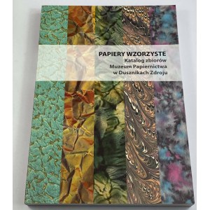 Windyka Teresa, Papiery wzorzyste katalog zbiorów Muzeum Papiernictwa w Dusznikach Zdroju