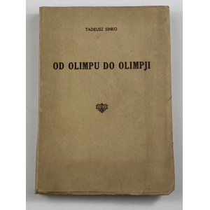 Sinko Tadeusz - Od Olimpu do Olimpii