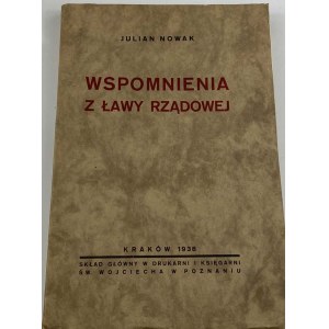 Nowak Julian - Wspomnienia z ławy rządowej [Piłsudski, Narutowicz]