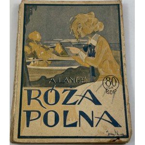 Lange Antoni, Róża polna. Nowele i fantazje