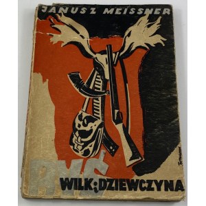Meissner Janusz - Ryś, Wilk i dziewczyna