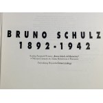 [red. Chmurzyński Wojciech] Bruno Schulz 1892-1942. Katalog - Pamiętnik Wystawy Bruno Schulz. Ad Memoriam