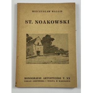 Wallis Mieczysław, Stanisław Noakowski z 32 reprodukcjami [Monografie Artystyczne]