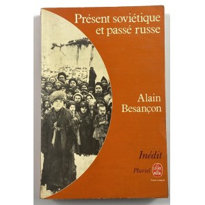 [dedykacja dla Jacka Woźniakowskiego] Besançon Alain - Présent soviétique et passé russe