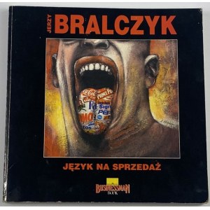 [dedykacja] Bralczyk Jerzy - Język na sprzedaż