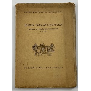 [dedykacja] Mortkowicz-Olczakowa Hanna - Jesień niezapomniana. Wiersze o oblężonej Warszawie 1939 [rysunki Antonii Uniechowski]