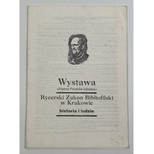Wystawa Piękna Polaków Zabawa Rycerski Zakon Bibliofilski w Krakowie historia i ludzie