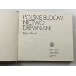 Tłoczek Ignacy, Polskie budownictwo drewniane