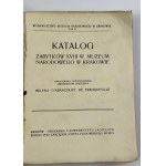 Katalog zabytków XVIII w. Muzeum Narodowego w Krakowie / oprac. i historycznemi objaśnieniami opatrzyła Helena D'Abancourt De Franqueville