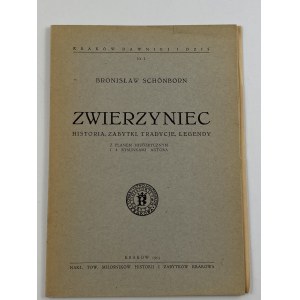 Schönborn Bronisław - Zwierzyniec. Historia, zabytki, tradycje i legendy