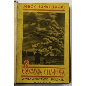 Bandrowski Jerzy, Krwawa Chmura. Powieść