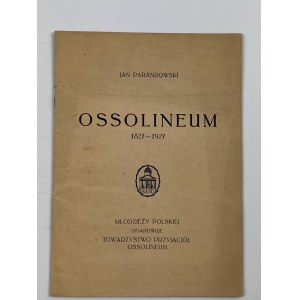 Parandowski Jan, Ossolineum 1827 - 1927