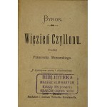 Byron - Więzień Czyllonu. Z życiorysem poety i objaśnieniami