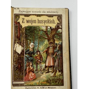 [Klocek] Zajmujące czytanki dla młodzieży. M. Arct - Z wojen husyckich / Piet bohater / Jaskinia w opuszczonej kopalni / Spiskowcy. Opowiadanie [1931]