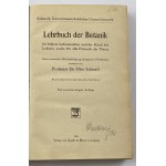 Schmeil Otto, Lehrbuch der Botanik. Für höhere Lehranstalten und die Hand des Lehrers, sowie für alle Freunde der Natur