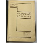 Luciński Aleksander, Wodociągi kolejowe [I wydanie - 1939]