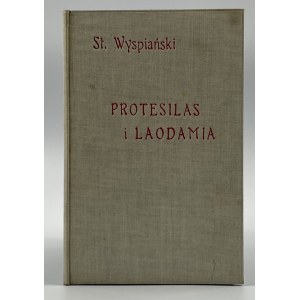 Wyspiański Stanisław, Protesilas i Laodamia. Tragedya
