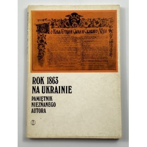 Rok 1863 na Ukrainie: pamiętnik nieznanego autora