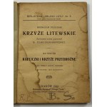 Piłsudski Bronisław, Krzyże litewskie / Bronisław Piłsudski: życiorysem aut. poprzedził Julian Talko-Hryncewicz oraz Kapliczki i krzyże przydrożne jako dzieło sztuki ludowej i potrzeba ich ochrony / Jan Wiktor