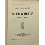 Nowaczyński Adolf, Pułaski w Ameryce. Dramat w 5-ciu aktach