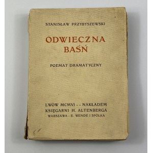 Przybyszewski Stanisław, Odwieczna Baśń. Poemat dramatyczny