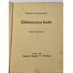 Przybyszewski Stanisław, Odwieczna Baśń. Poemat dramatyczny