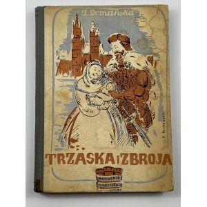 Domańska Antonina, Trzaska i Zbroja: opowieść z czasów Kazimierza Wielkiego