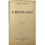 Makuszyński Kornel, Po mlecznej drodze [wydanie II]