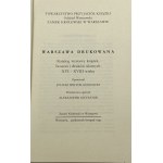 [nakład 560 egz.] Warszawa drukowana: katalog wystawy książek, broszur i druków ulotnych XVI-XVIII wieku