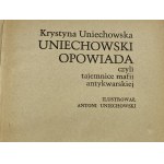 Uniechowska Krystyna, Uniechowski opowiada czyli Tajemnice mafii antykwarskiej