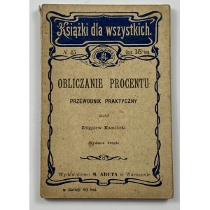 Kamiński Zbigniew, Obliczanie procentu: przewodnik praktyczny