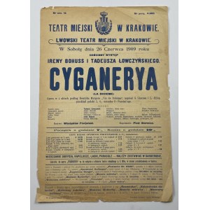 Afisz teatralny, Teatr Miejski w Krakowie, opera „Cyganerya” 26-go czerwca 1909 roku