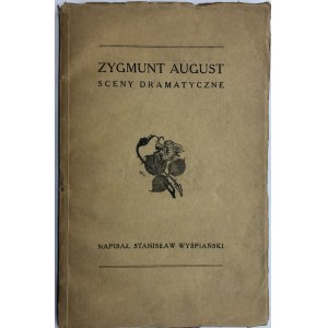 WYSPIAŃSKI - ZYGMUNT AUGUST