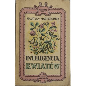 MAETERLINCK - INTELIGENCJA KWIATÓW OKŁ. SZANCERA