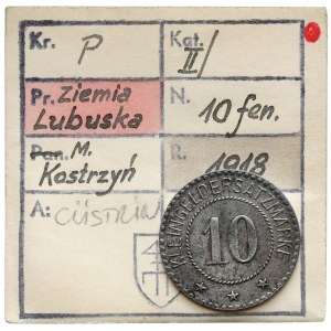 Custrin (Kostrzyn-on-Oder), 10 fenig 1918 - ex. Kalkowski