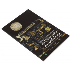 Islamic money in the Middle Ages, exhibition catalog of the MN in Kraków, Poland