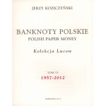 LUCOW Collection Volume VI - Polish Banknotes 1957-2012.