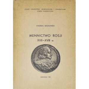 A. Białkowski, Mennictwo Rosji XVII-XVIII wiek