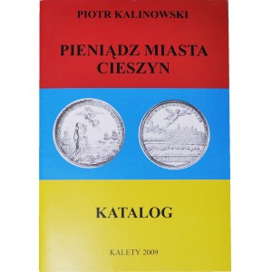 P. Kalinowski, Katalog pieniądz miasta Cieszyn