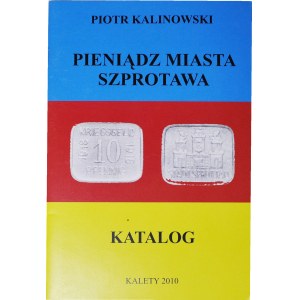 P. Kalinowski, Katalog pieniądz miasta Szprotawa