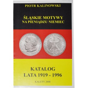 P. Kalinowski, Katalog śląskie motywy na pieniądzu Niemiec
